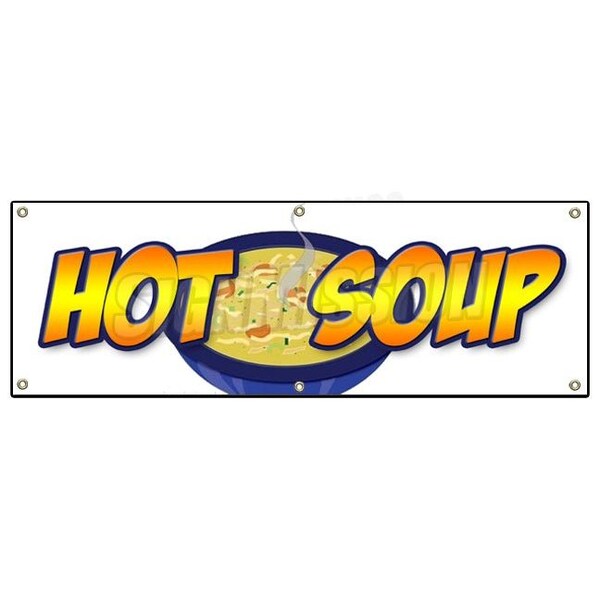 Signmission HOT SOUP BANNER SIGN restaurant cafe food homemade home made fresh chowder B-72 Hot Soup - main